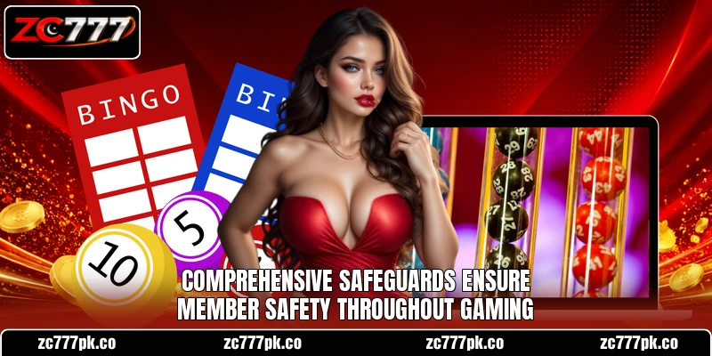Comprehensive safeguards ensure member safety throughout gaming
