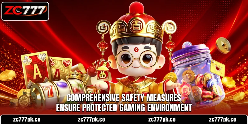 Comprehensive safety measures ensure protected gaming environment