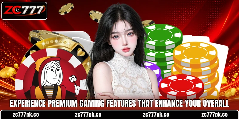 Experience premium gaming features that enhance your overall